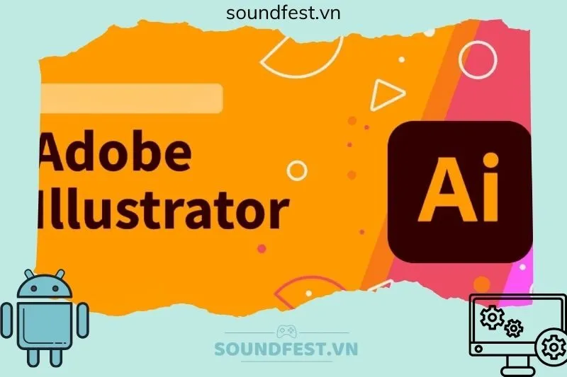 phan-mem-ai-la-gi-gioi-thieu-tong-quan-ve-adobe-illustrator