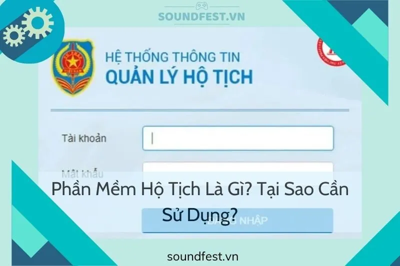 phan-mem-ho-tich-la-gi-tai-sao-can-su-dung