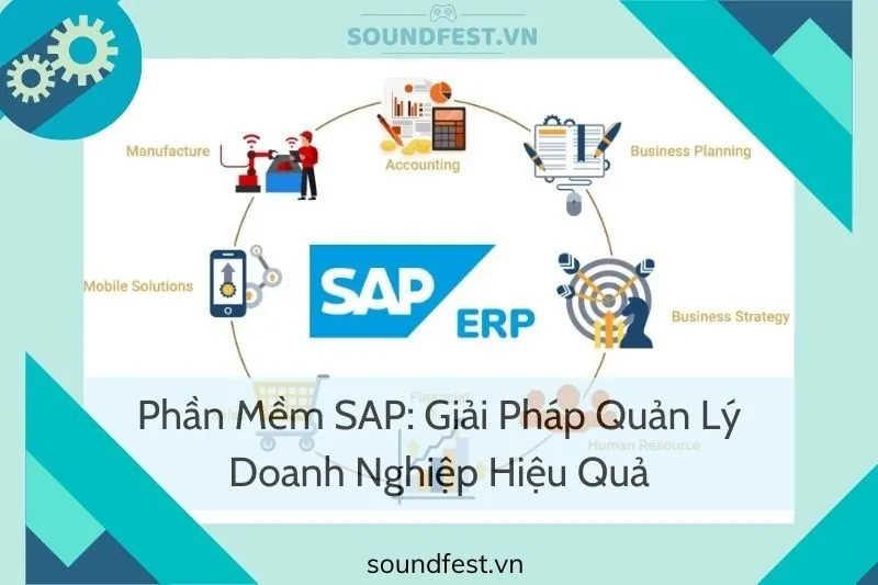 phan-mem-sap-giai-phap-quan-ly-doanh-nghiep-hieu-qua