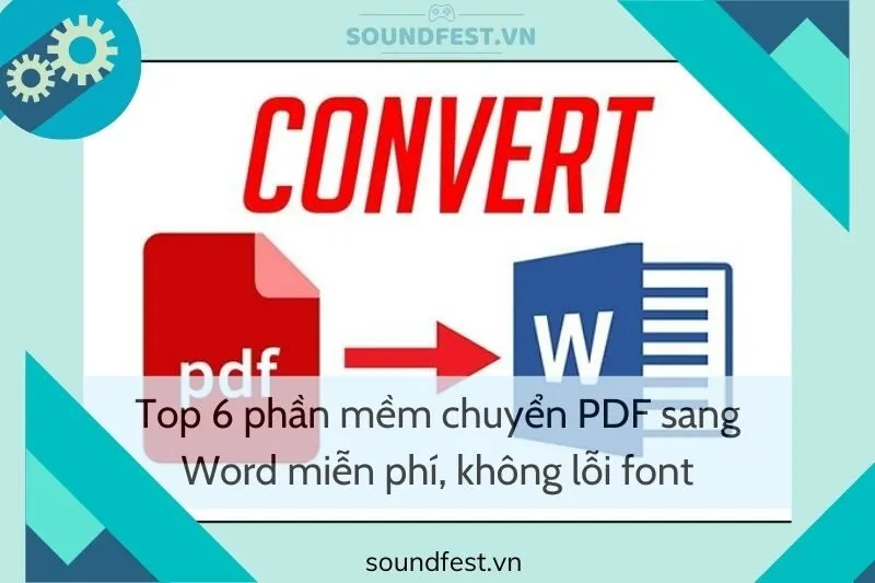 top-6-phan-mem-chuyen-pdf-sang-word-mien-phi-khong-loi-font