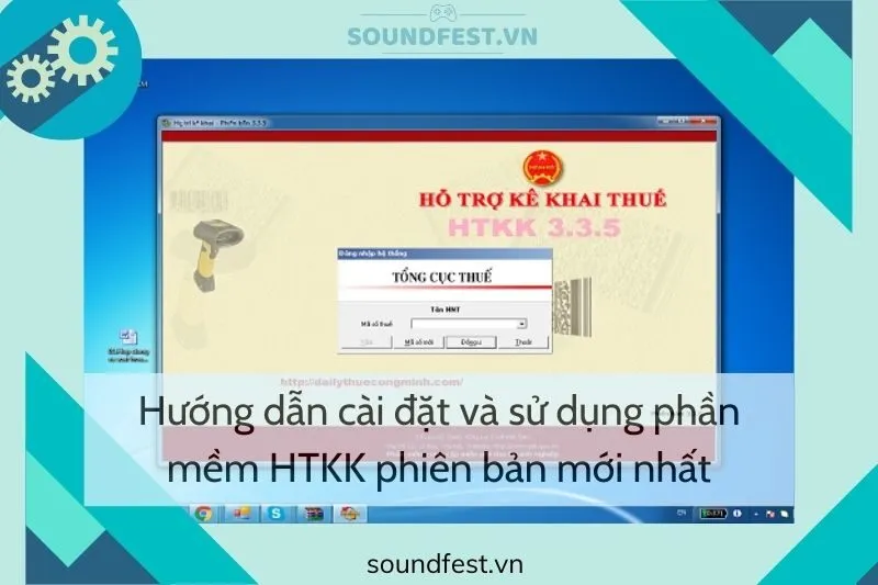 huong-dan-cai-dat-va-su-dung-phan-mem-htkk-phien-ban-moi-nhat