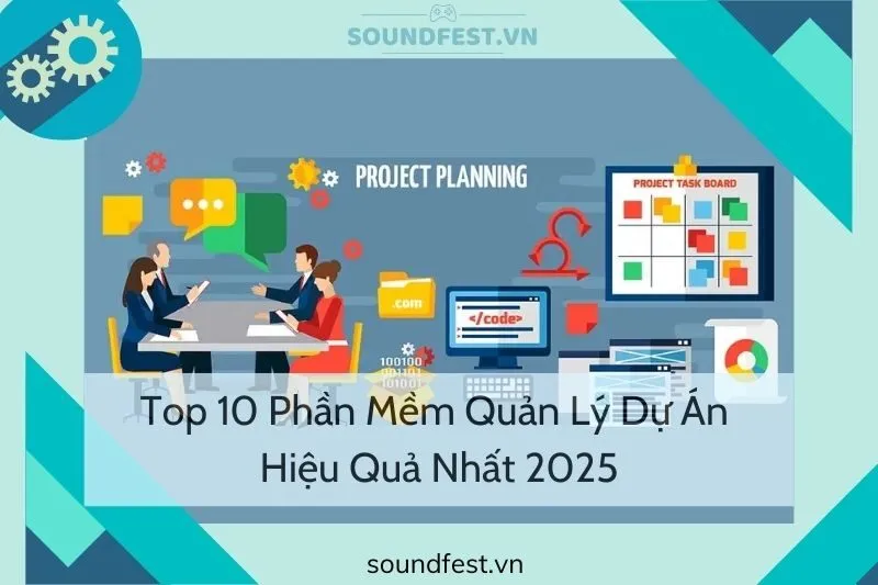 top-10-phan-mem-quan-ly-du-an-hieu-qua-nhat-2025
