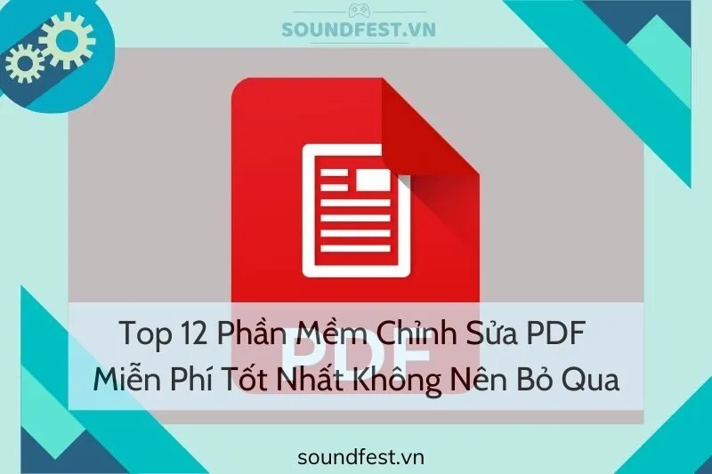 top-12-phan-mem-chinh-sua-pdf-mien-phi-tot-nhat-khong-nen-bo-qua